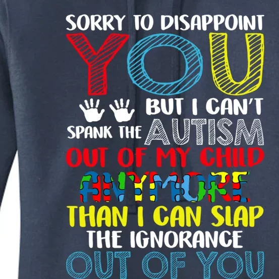 Sorry To Disappoint You I CanT Spank Autism Out Of My Gift Women's Pullover Hoodie