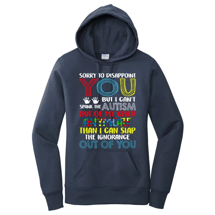 Sorry To Disappoint You I CanT Spank Autism Out Of My Gift Women's Pullover Hoodie