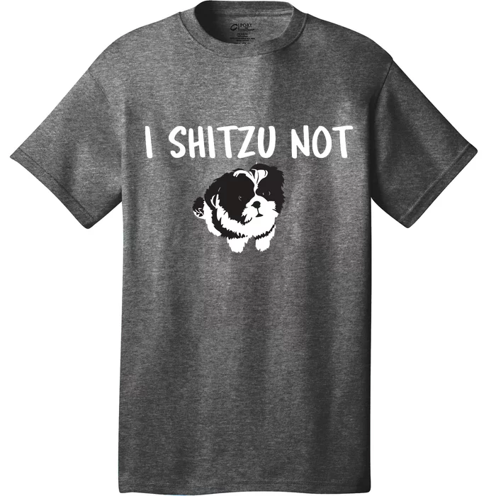 Shih Tzu Dog Owner Funny I Shitzu Not T-Shirt