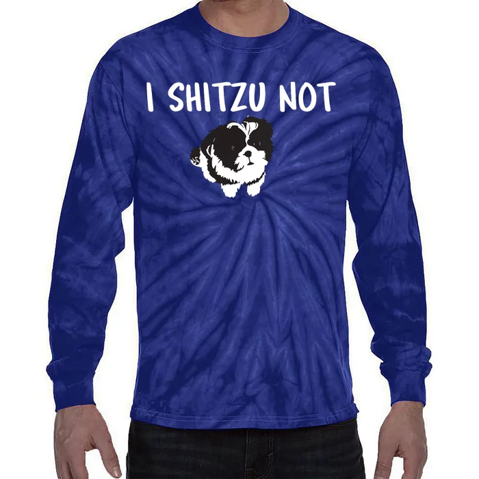 Shih Tzu Dog Owner Funny I Shitzu Not Tie-Dye Long Sleeve Shirt