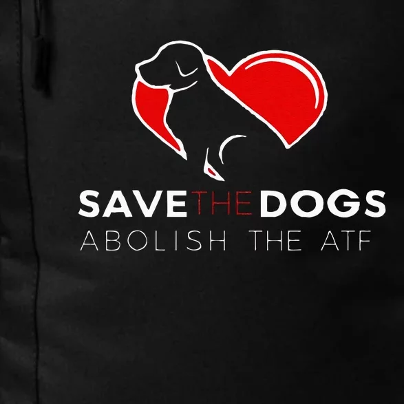 Save The Dogs Abolish The ATF Daily Commute Backpack