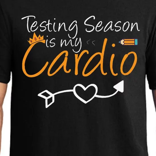 School Test Day Funny Teacher Testing Season Is My Cardio Pajama Set