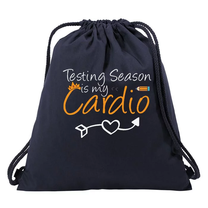 School Test Day Funny Teacher Testing Season Is My Cardio Drawstring Bag