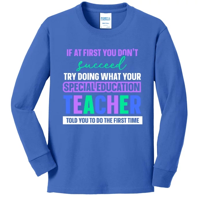 Sped Teacher Design And Special Education Teacher Funny Gift Kids Long Sleeve Shirt