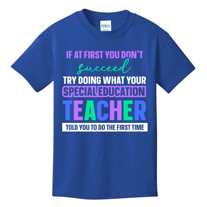 Sped Teacher Design And Special Education Teacher Funny Gift Kids T-Shirt