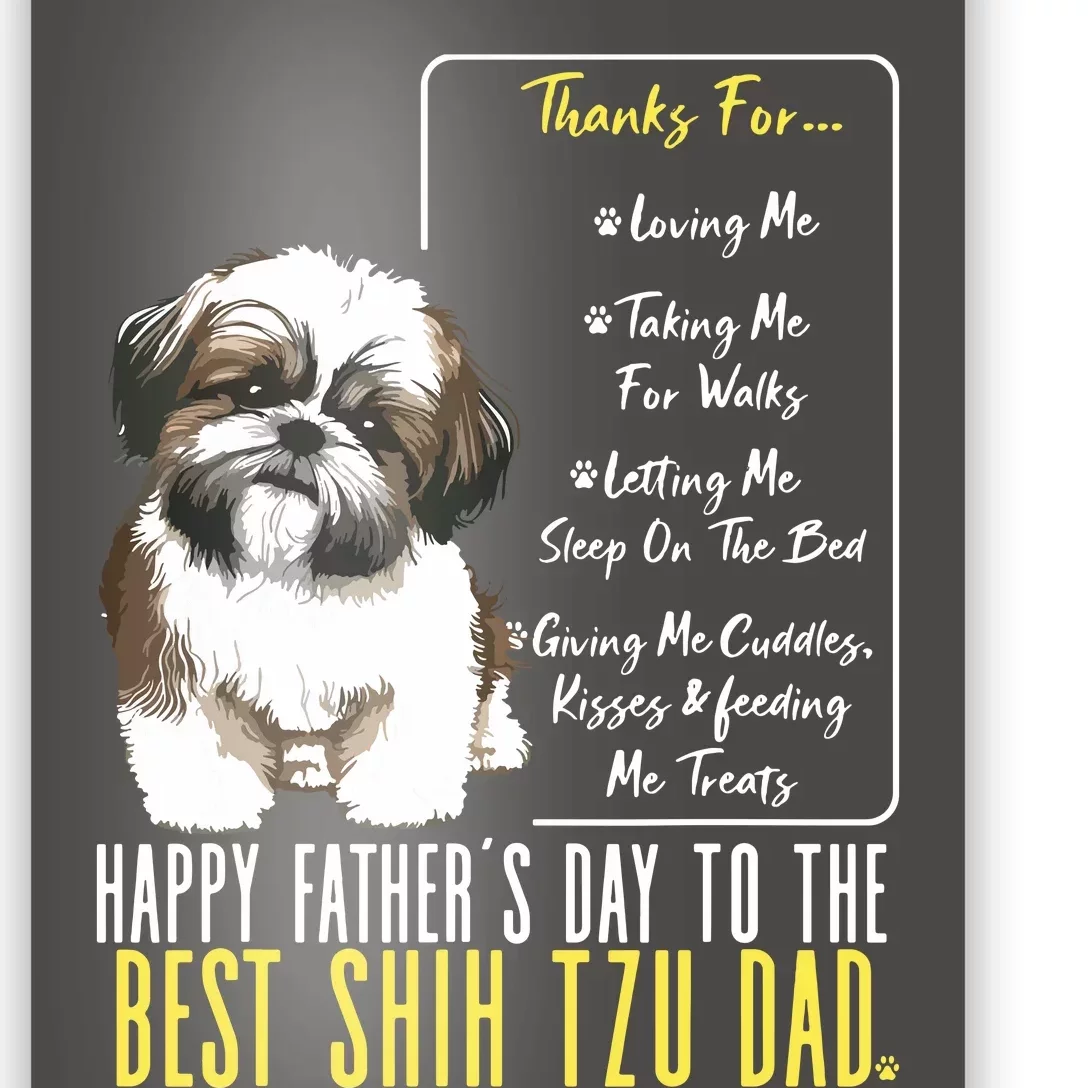 Shih Tzu Dad Happy Fathers Day To The Best Shih Tzu Dad Poster