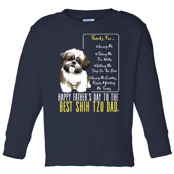 Shih Tzu Dad Happy Fathers Day To The Best Shih Tzu Dad Toddler Long Sleeve Shirt