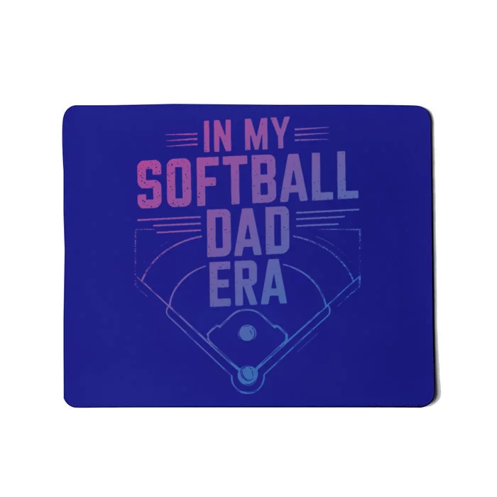 Softball Team Dad In My Softball Dad Era Softball Dad Pride Gift Mousepad