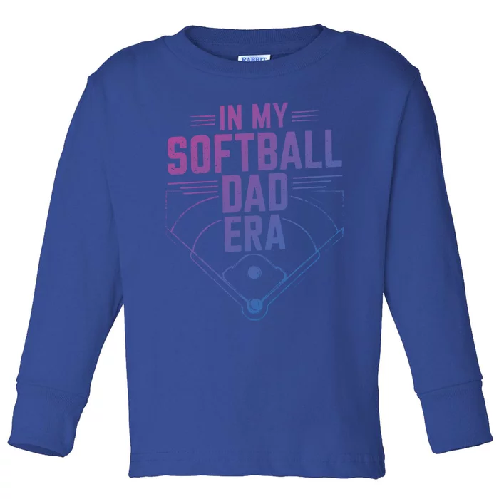 Softball Team Dad In My Softball Dad Era Softball Dad Pride Gift Toddler Long Sleeve Shirt