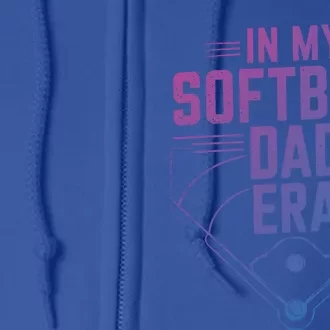 Softball Team Dad In My Softball Dad Era Softball Dad Pride Gift Full Zip Hoodie