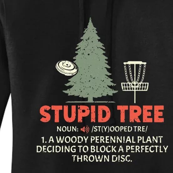 Stupid Tree Disc Golf for a Frisbee Golf Accessories Fans Women's Pullover Hoodie