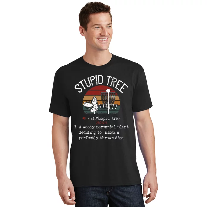 Stupid Tree Disc Golf Funny Gift Frisbee Vintage T-Shirt