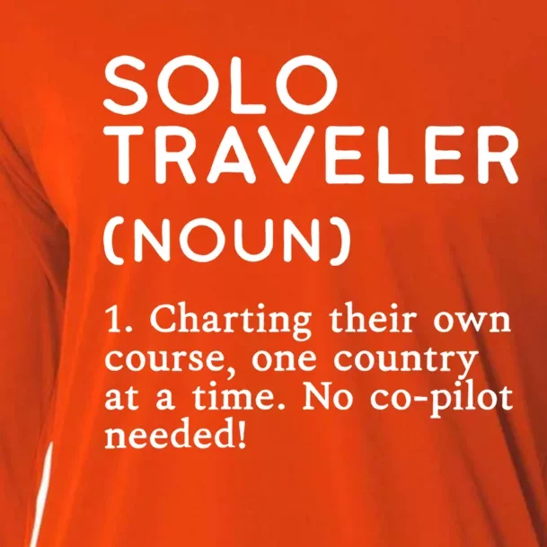 Solo Traveler Definition Funny Wanderlust Adventure Travel Cute Gift Cooling Performance Long Sleeve Crew