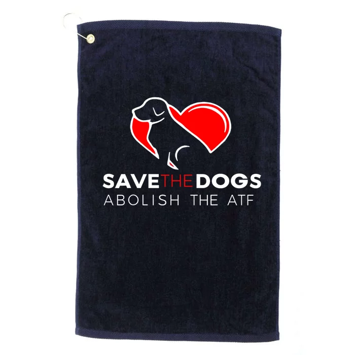 Save The Dogs Abolish The ATF Platinum Collection Golf Towel