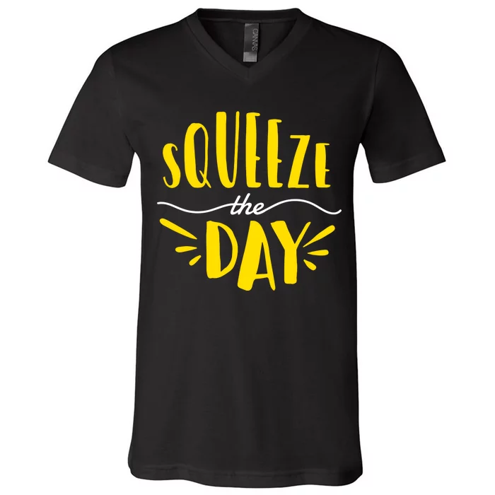 Squeeze The Day Motivation V-Neck T-Shirt