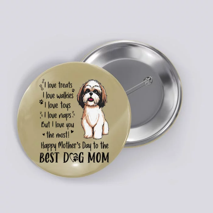 Shih Tzu Dog I Love Treats I Love Walkies I Love Toys Button