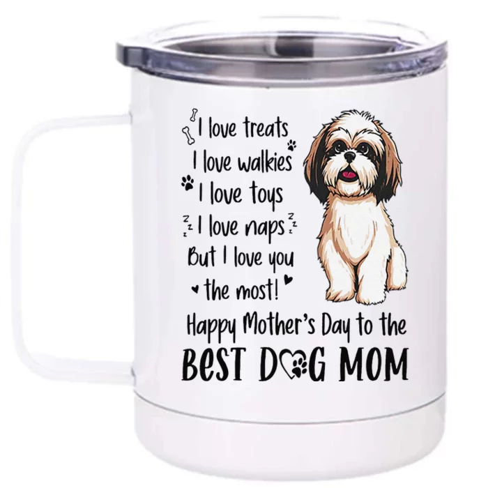 Shih Tzu Dog I Love Treats I Love Walkies I Love Toys Front & Back 12oz Stainless Steel Tumbler Cup