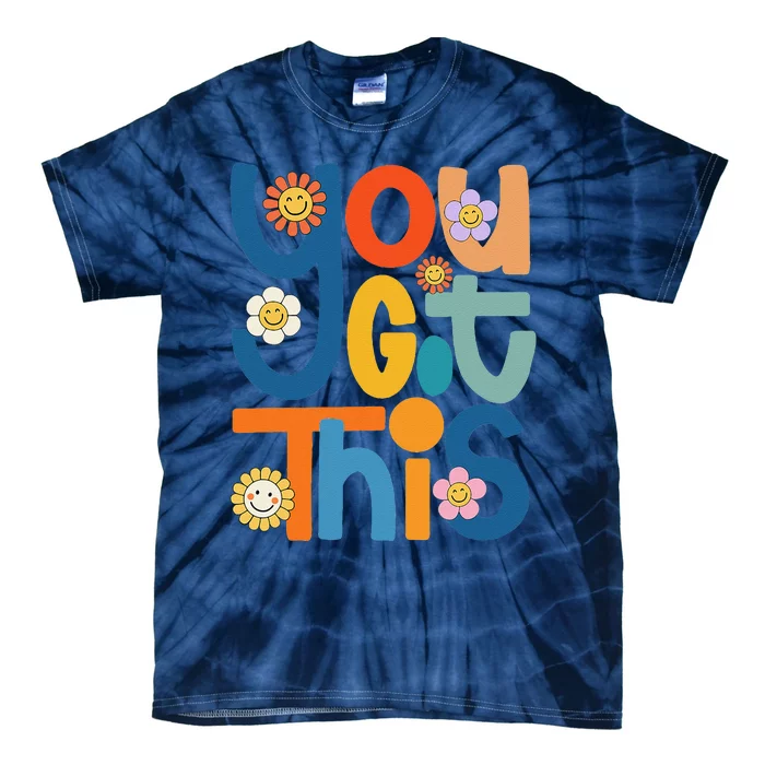 State Testing Day Motivational Teacher Groovy You Got This Tie-Dye T-Shirt