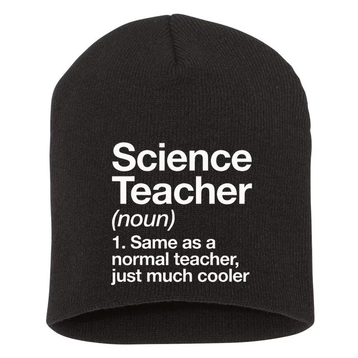 Science Teacher Definition Funny Back To School First Day Short Acrylic Beanie