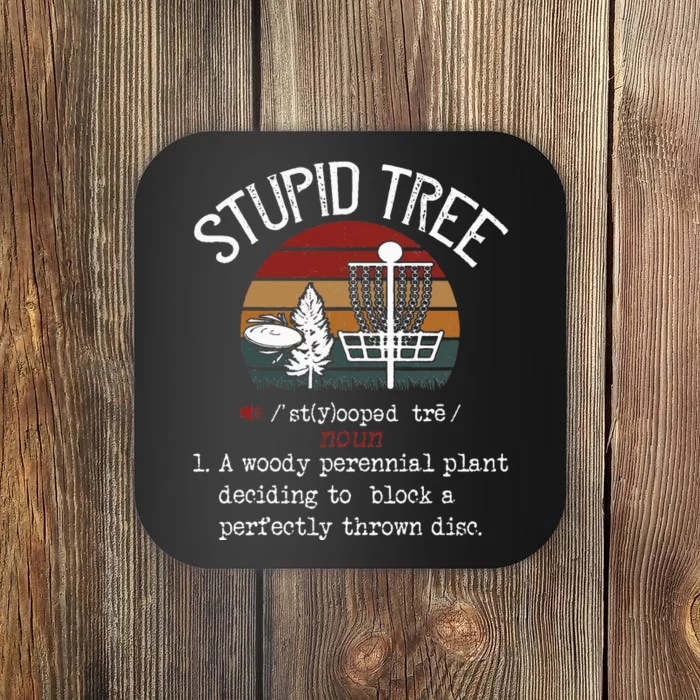 Stupid Tree Disc Golf Funny Gift Frisbee Vintage Coaster