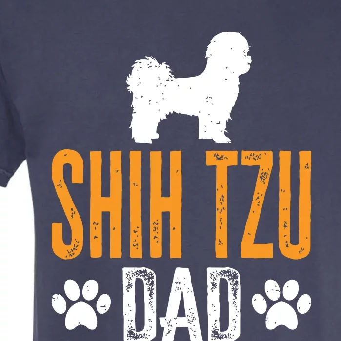 Shih Tzu Dad Gift Dog Daddy Shih Tzu Father Day Gift Garment-Dyed Heavyweight T-Shirt