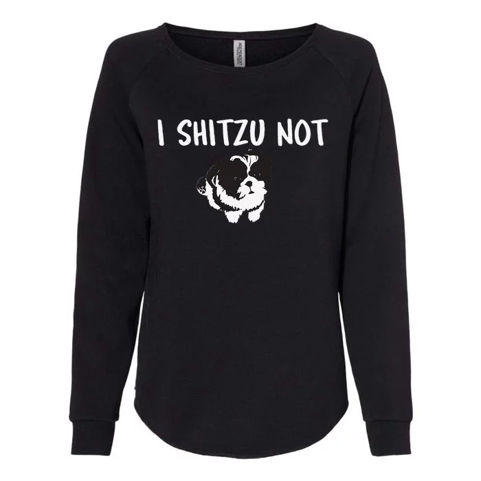 Shih Tzu Dog Owner Funny I Shitzu Not Womens California Wash Sweatshirt