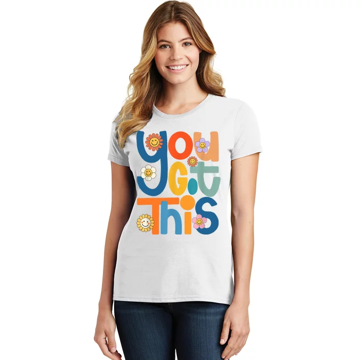 State Testing Day Motivational Teacher Groovy You Got This Women's T-Shirt