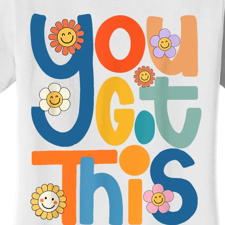 State Testing Day Motivational Teacher Groovy You Got This Women's T-Shirt