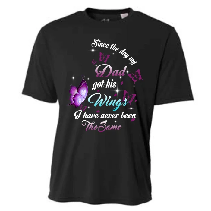 Since The Day My Dad Got His Wings Missed Memorial Of My Dad Gift Cooling Performance Crew T-Shirt