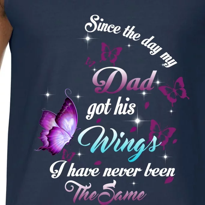 Since The Day My Dad Got His Wings Missed Memorial Of My Dad Gift Comfort Colors® Tank Top