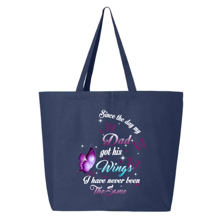 Since The Day My Dad Got His Wings Missed Memorial Of My Dad Gift 25L Jumbo Tote