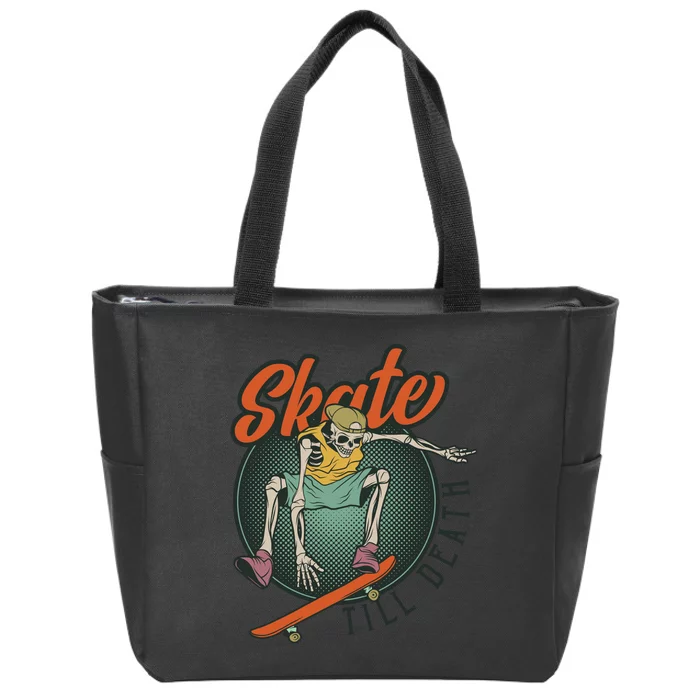 Skate Till Death Zip Tote Bag