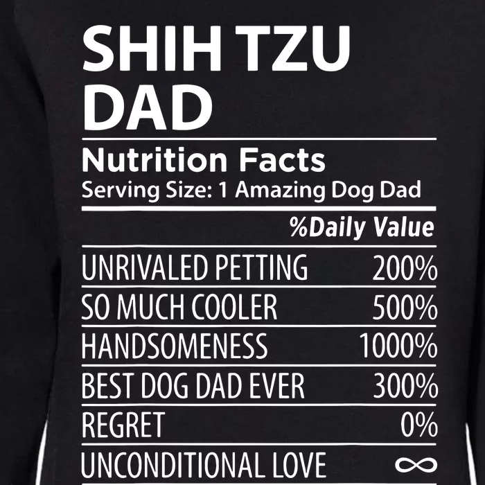 Shih Tzu Dad Nutrition Facts Funny Shih Tzu Dog Owner Womens California Wash Sweatshirt