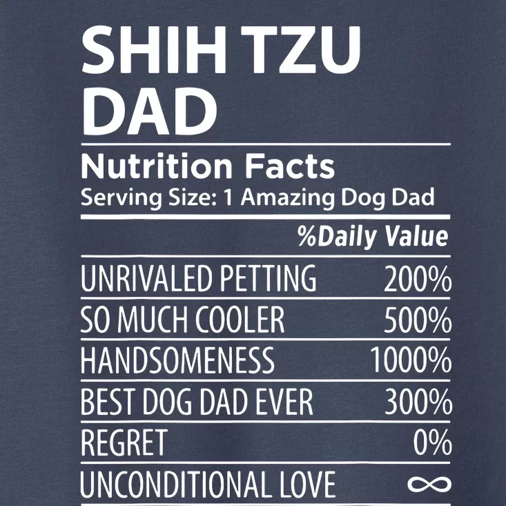 Shih Tzu Dad Nutrition Facts Funny Shih Tzu Dog Owner Toddler T-Shirt