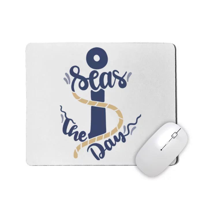 Seas The Day Mousepad