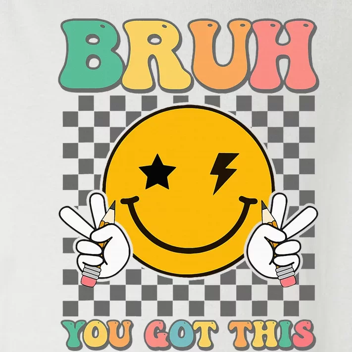 State Testing Day Teacher Groovy Smile Bruh You Got This Toddler Long Sleeve Shirt