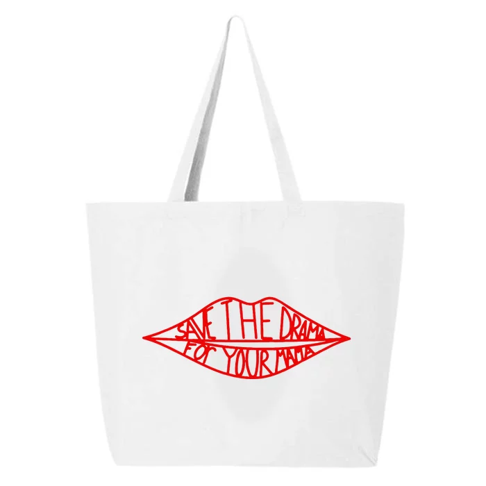 Save The Drama For Your Mama Lips Funny 25L Jumbo Tote