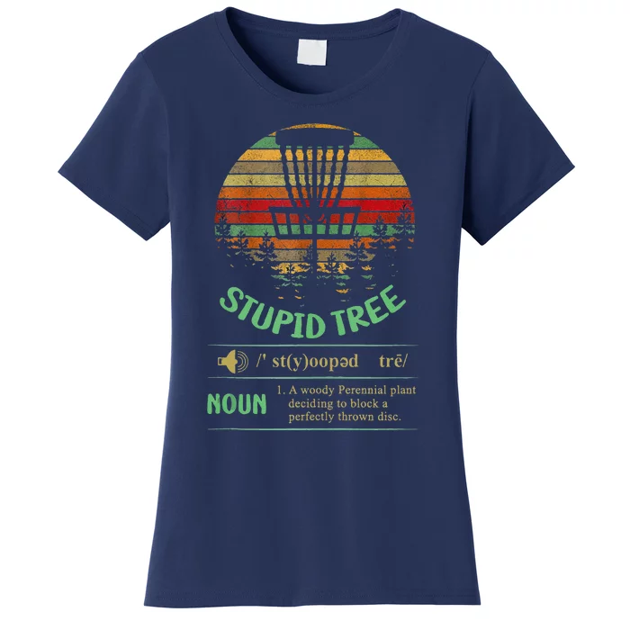 Stupid Tree Definition Funny Disc Golf Women's T-Shirt