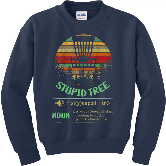 Stupid Tree Definition Funny Disc Golf Kids Sweatshirt