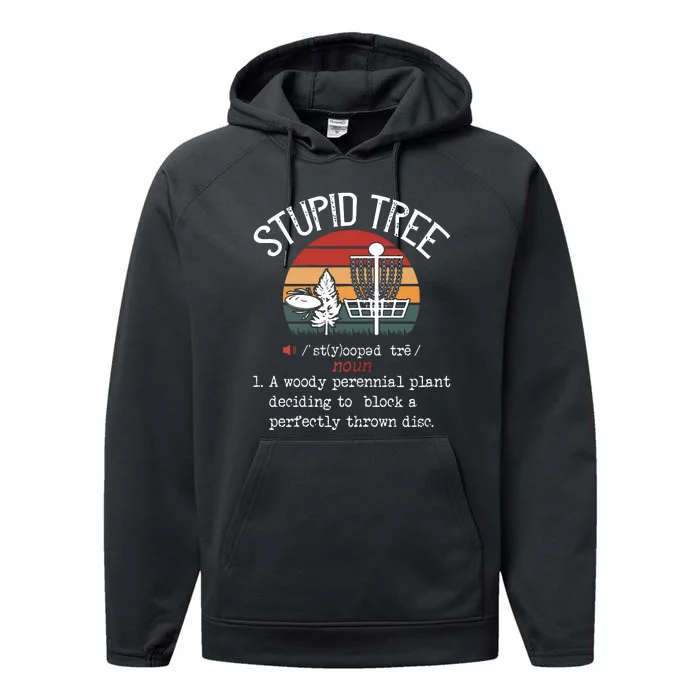 Stupid Tree Disc Golf Funny Gift Frisbee Vintage Performance Fleece Hoodie