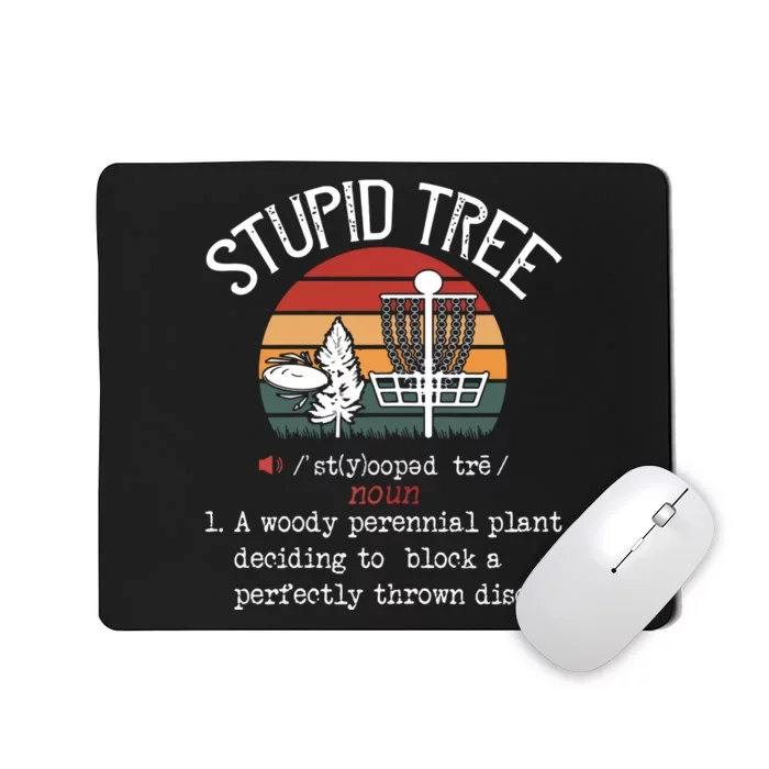 Stupid Tree Disc Golf Funny Gift Frisbee Vintage Mousepad