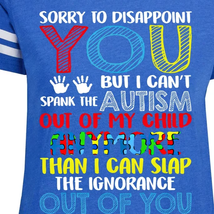 Sorry To Disappoint You I CanT Spank Autism Out Of My Gift Enza Ladies Jersey Football T-Shirt