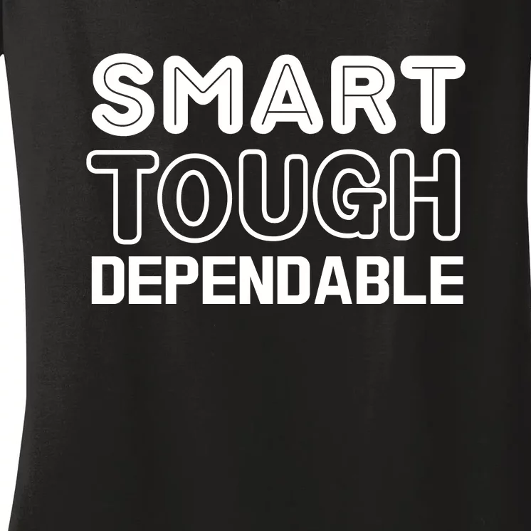 Smart Tough Dependable Women's V-Neck T-Shirt