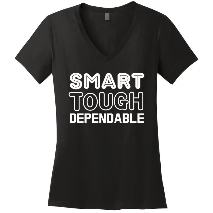 Smart Tough Dependable Women's V-Neck T-Shirt