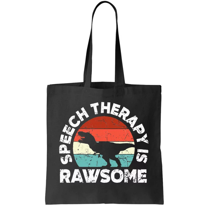 SLP Therapy Dinosaur Rawsome Speech Language Pathologist Tote Bag