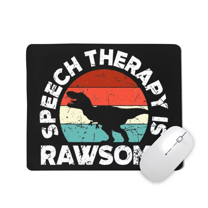 SLP Therapy Dinosaur Rawsome Speech Language Pathologist Mousepad