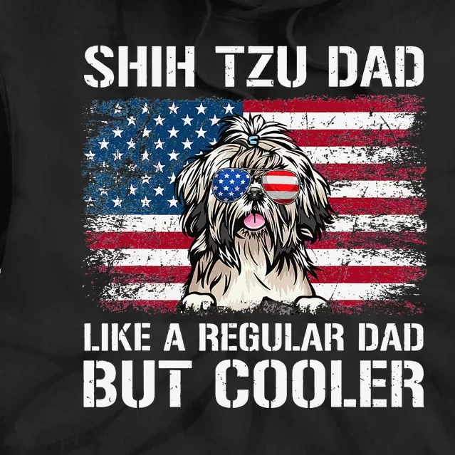 Shih Tzu Dad Like A Regular Dad But Cooler 4th Of July Tie Dye Hoodie