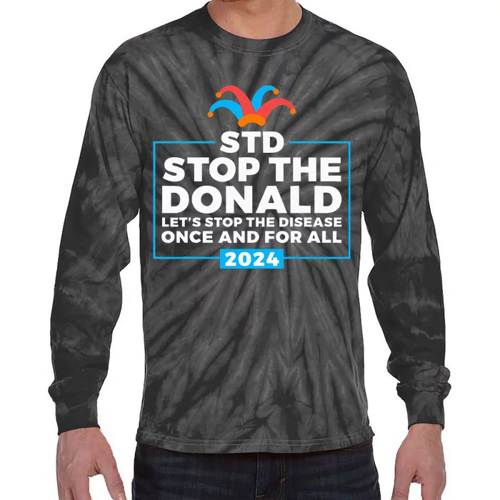 Stop The Donald Anti Trump Democrat Voter Tie-Dye Long Sleeve Shirt