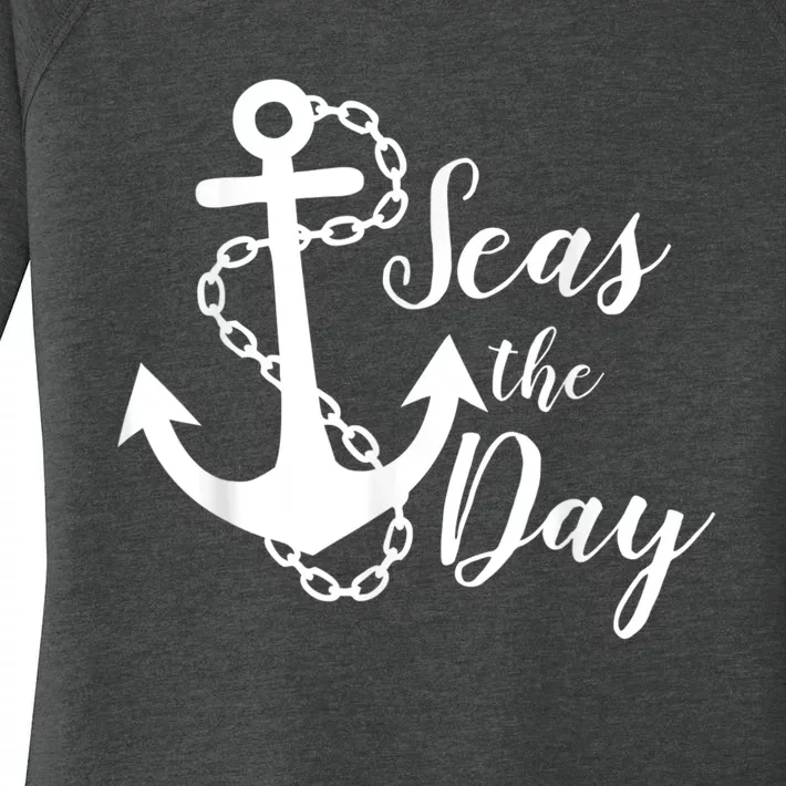 Seas The Day Nautical Anchor Cruise Vacation Women's Perfect Tri Tunic Long Sleeve Shirt