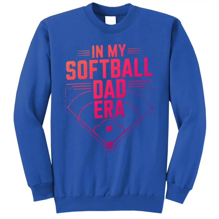 Softball Team Dad In My Softball Dad Era Softball Dad Pride Gift Sweatshirt